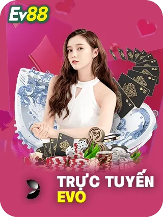 casino trực tuyến evo