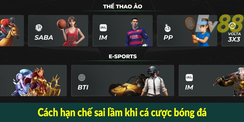 Cách hạn chế sai lầm khi cá cược bóng đá