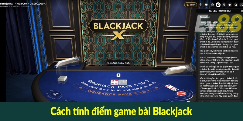 Cách tính điểm game bài Blackjack