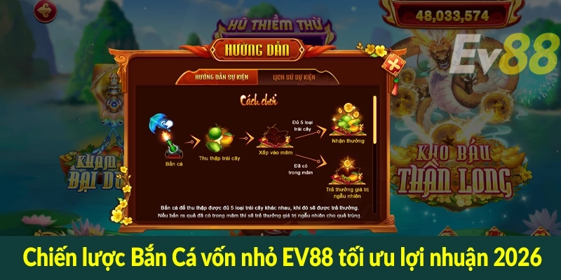Chiến lược Bắn Cá vốn nhỏ EV88 tối ưu lợi nhuận 2026
