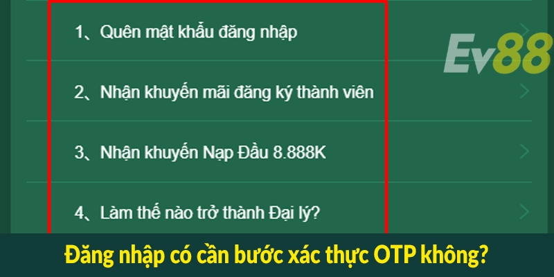 Đăng nhập có cần bước xác thực OTP không?