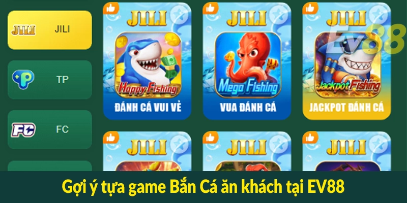 Gợi ý tựa game Bắn Cá ăn khách tại EV88