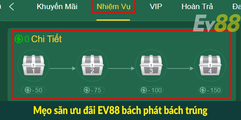 Mẹo săn ưu đãi EV88 bách phát bách trúng