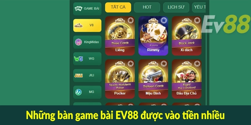 Những bàn game bài EV88 được vào tiền nhiều