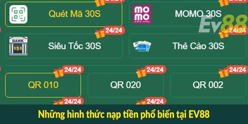 Những hình thức nạp tiền phổ biến tại EV88