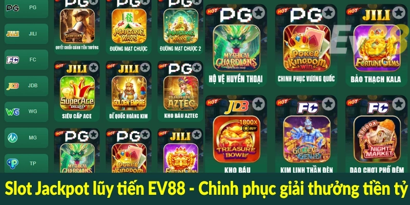 Slot Jackpot lũy tiến EV88 - Chinh phục giải thưởng tiền tỷ